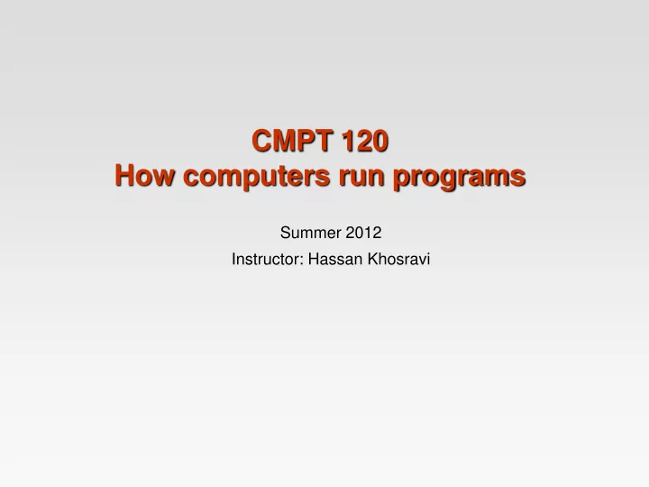 cmpt 120 how computers run programs