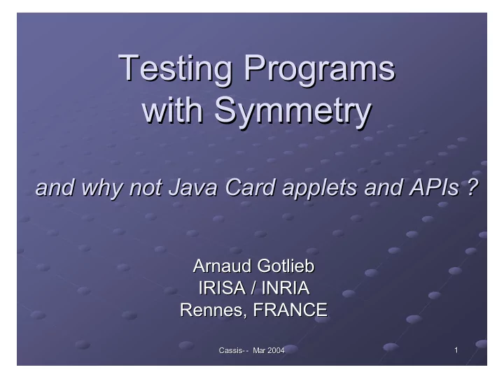 testing programs programs testing with symmetry symmetry