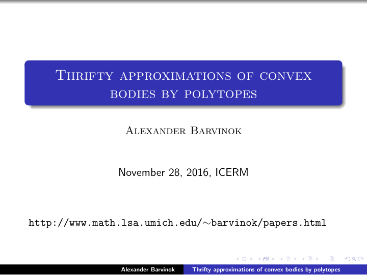 thrifty approximations of convex bodies by polytopes