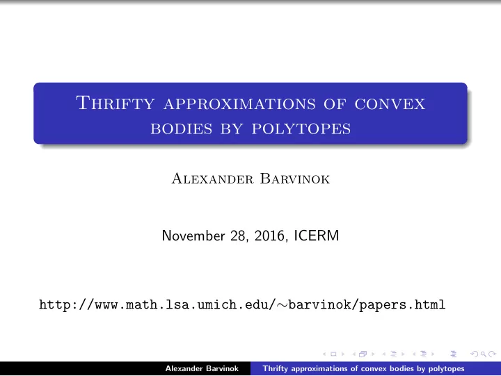 thrifty approximations of convex bodies by polytopes