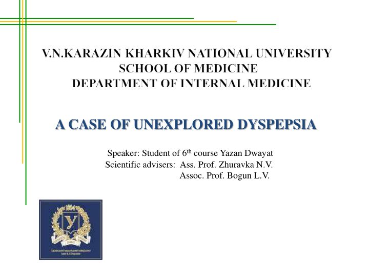 a case of unexplored dyspepsia