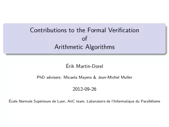 Contributions to the Formal Verification  of  Arithmetic Algorithms  rik Martin-Dorel  PhD