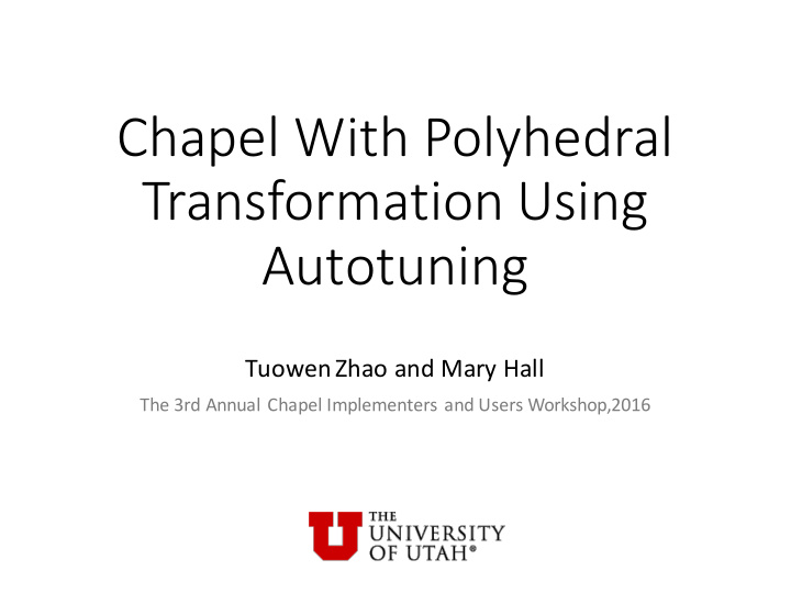 chapel with polyhedral transformation using autotuning