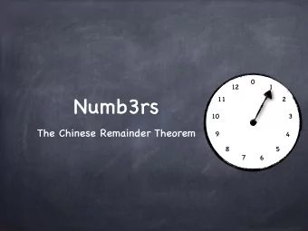 Numb3rs  11  2  10  3  The Chinese Remainder Theorem  9  4  8  5  7  6  Chiming Clocks  Two clocks,