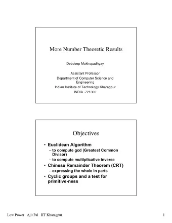 Objectives  Euclidean Algorithm  to compute gcd (Greatest Common  Divisor)  to compute