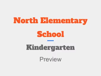 North Elementary School  Kindergarten  Preview  JSD 117 Mission Statement &amp; Goals   Our goal