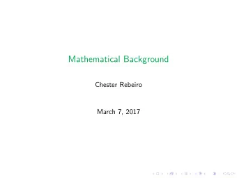 Mathematical Background  Chester Rebeiro  March 7, 2017  Modular Arithmetic  Division Theorem