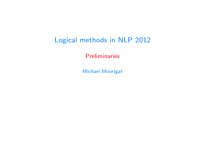 logical methods in nlp 2012