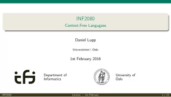 INF2080  Context-Free Langugaes  Daniel Lupp  Universitetet i Oslo  1st February 2016  Department