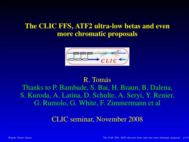 the clic ffs atf2 ultra low betas and even more chromatic