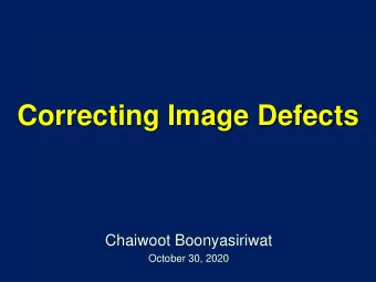 Correcting Image Defects  Chaiwoot Boonyasiriwat  October 30, 2020  RGB Color Space  Most