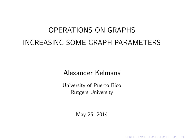 operations on graphs increasing some graph parameters