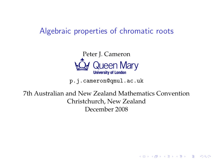 algebraic properties of chromatic roots
