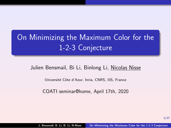 on minimizing the maximum color for the 1 2 3 conjecture
