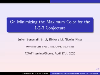 On Minimizing the Maximum Color for the  1-2-3 Conjecture  Julien Bensmail, Bi Li, Binlong Li,