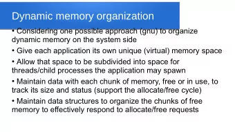 Dynamic memory organization  Considering one possible approach (gnu) to organize  dynamic memory