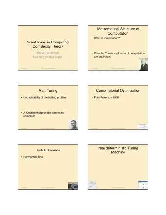 Mathematical Structure of  Computation   What is computation?  Great Ideas in Computing