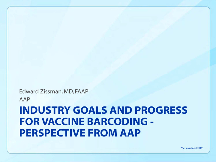 industry goals and progress for vaccine barcoding