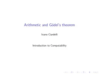 Arithmetic and G  odels theorem  Ivano Ciardelli  Introduction to Computability  The problem