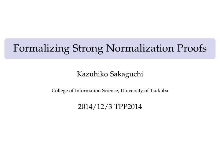 formalizing strong normalization proofs