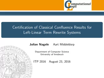 Certification of Classical Confluence Results for  Left-Linear Term Rewrite Systems  Aart