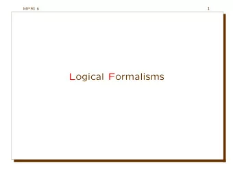 Logical Formalisms  2  MPRI 6  I. Lambda-Calculus  (a crash review)  3  MPRI 6  What is