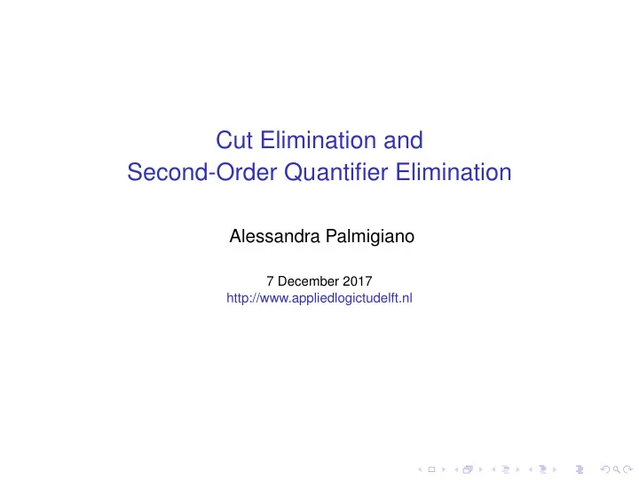 cut elimination and second order quantifier elimination