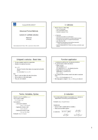 1  Side Track: Evaluation Order  Evaluation Order, II Full  -reduction:  is   Redex: Term