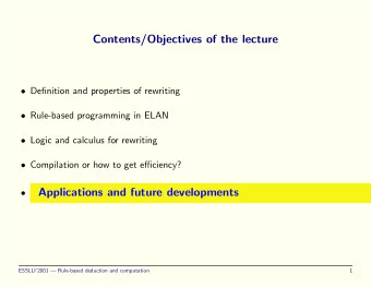 Contents/Objectives of the lecture  Definition and properties of rewriting  Rule-based