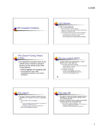 Lets Review  The Turing Machine  NP-Complete Problems  Build a theoretical a human