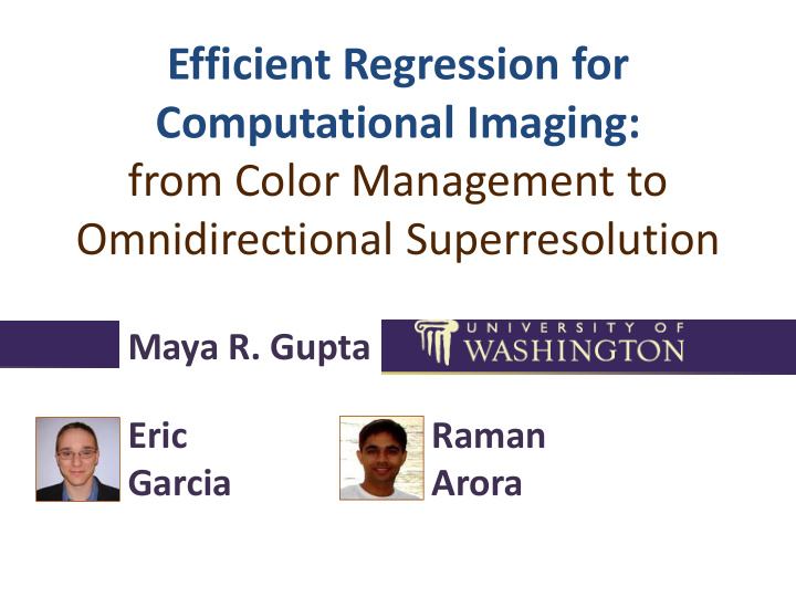 efficient regression for computational imaging from color