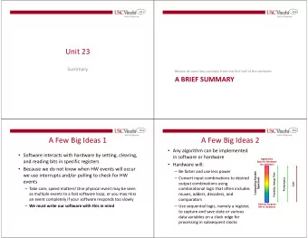 Unit 23  Summary  Review of some key concepts from the first half of the semester  A BRIEF SUMMARY