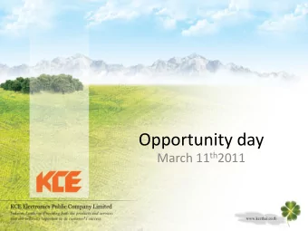 Opportunity day March 11 th 2011  KCE at a Glance   Ranked #3 in the World  Automotive PCB