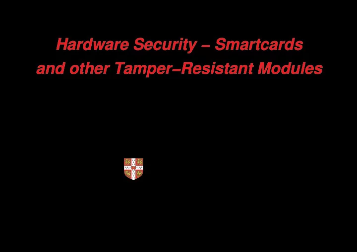 hardware security smartcards and other tamper resistant