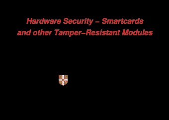 Hardware Security  Smartcards  and other TamperResistant Modules  Markus G. Kuhn  Computer