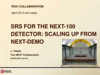 NEXT-DEMO  J. Toledo  The NEXT Collaboration  jtoledo@eln.upv.es NEXTs experimental area in