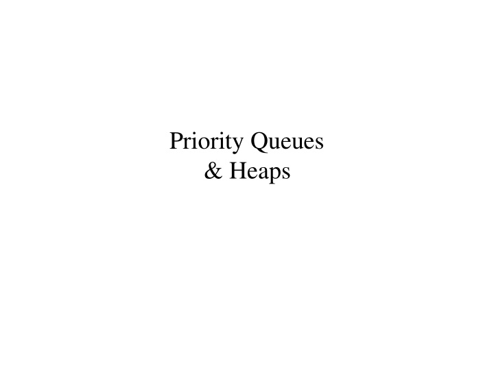 priority queues heaps operations