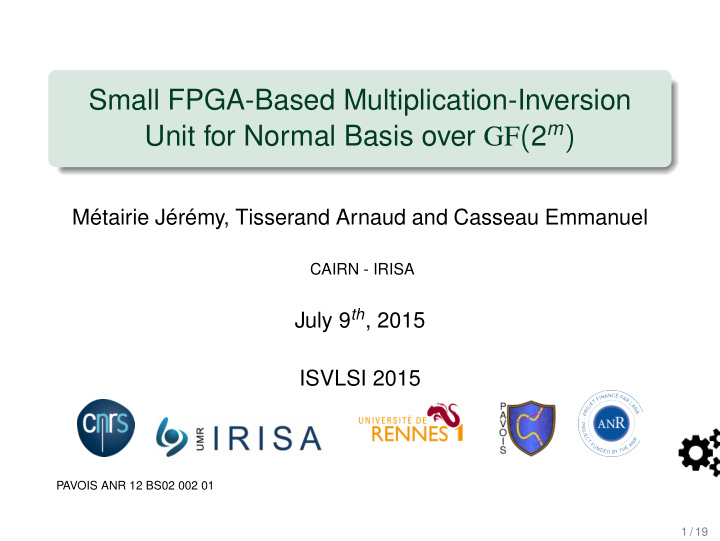 small fpga based multiplication inversion unit for normal