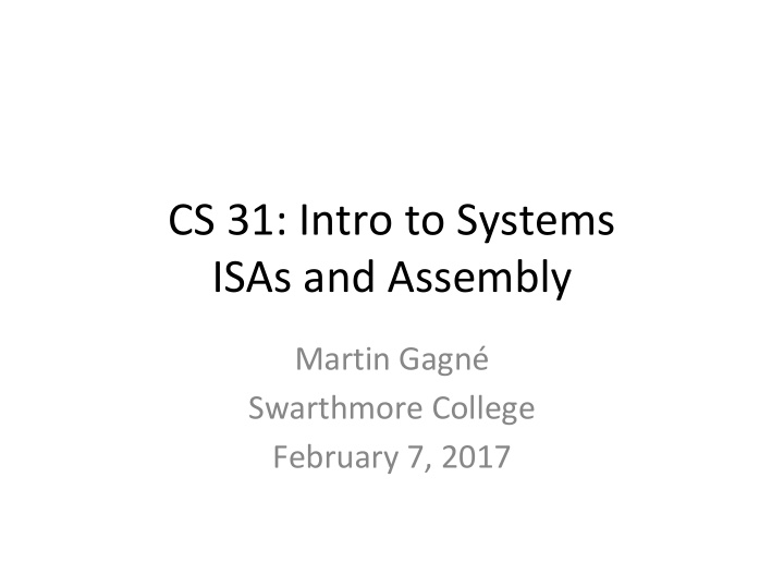 cs 31 intro to systems isas and assembly