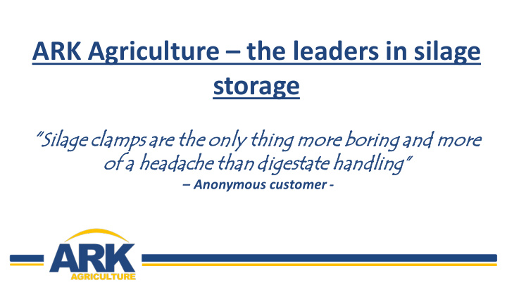 ark agriculture the leaders in silage storage