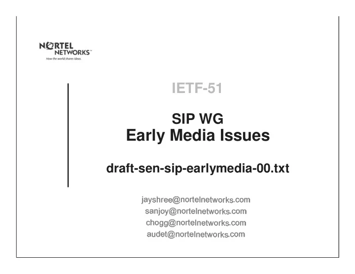 early media issues