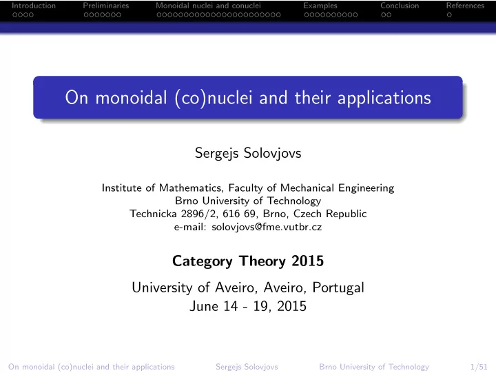 on monoidal co nuclei and their applications