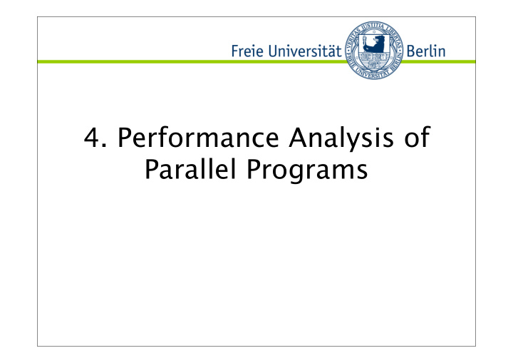 4 performance analysis of parallel programs 4 1