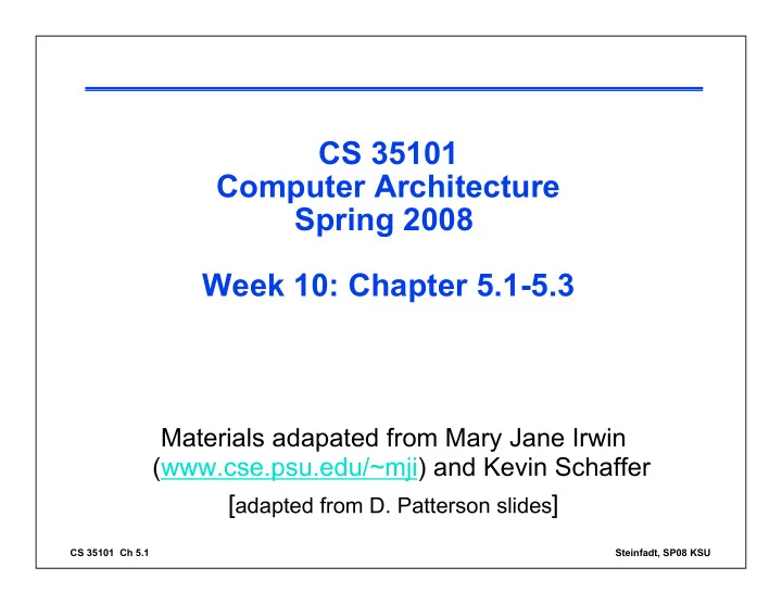 cs 35101 computer architecture spring 2008 week 10