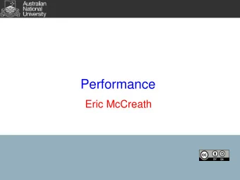 Performance  Eric McCreath  Increasing Word Size  A simple way of improving performance is to