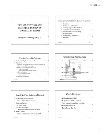 ECE 553: TESTING AND  Partial-scan architecture  TESTABLE DESIGN OF   Scan flip-flop