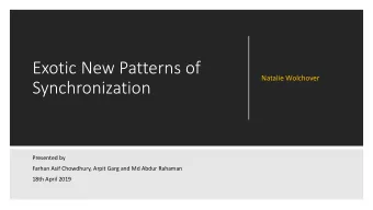 Synchronization  Presented by  Farhan Asif Chowdhury, Arpit Garg and Md Abdur Rahaman  18th April