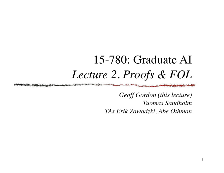 15 780 graduate ai lecture 2 proofs fol