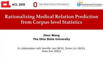 Rationalizing Medical Relation Prediction  from Corpus-level Statistics  Zhen Wang  The Ohio State