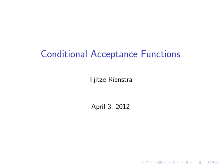conditional acceptance functions